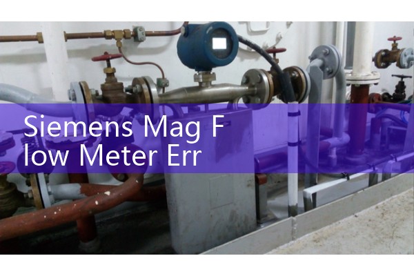 Siemens Mag Flow Meter Error F70 Coil Current: Fault Diagnostics Guide